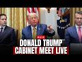 LIVE: Donald Trump Holds Cabinet Meeting LIVE | Trump Holds Cabinet Meet | Cabinet Meeting 2025