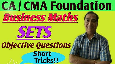 SETS| CA/CMA Foundation| Maths | Objective Questions| Maths Expert| D. C Garg
