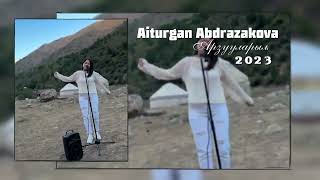 Aiturgan Abdrazakova -Арзууларым _2023 Resimi