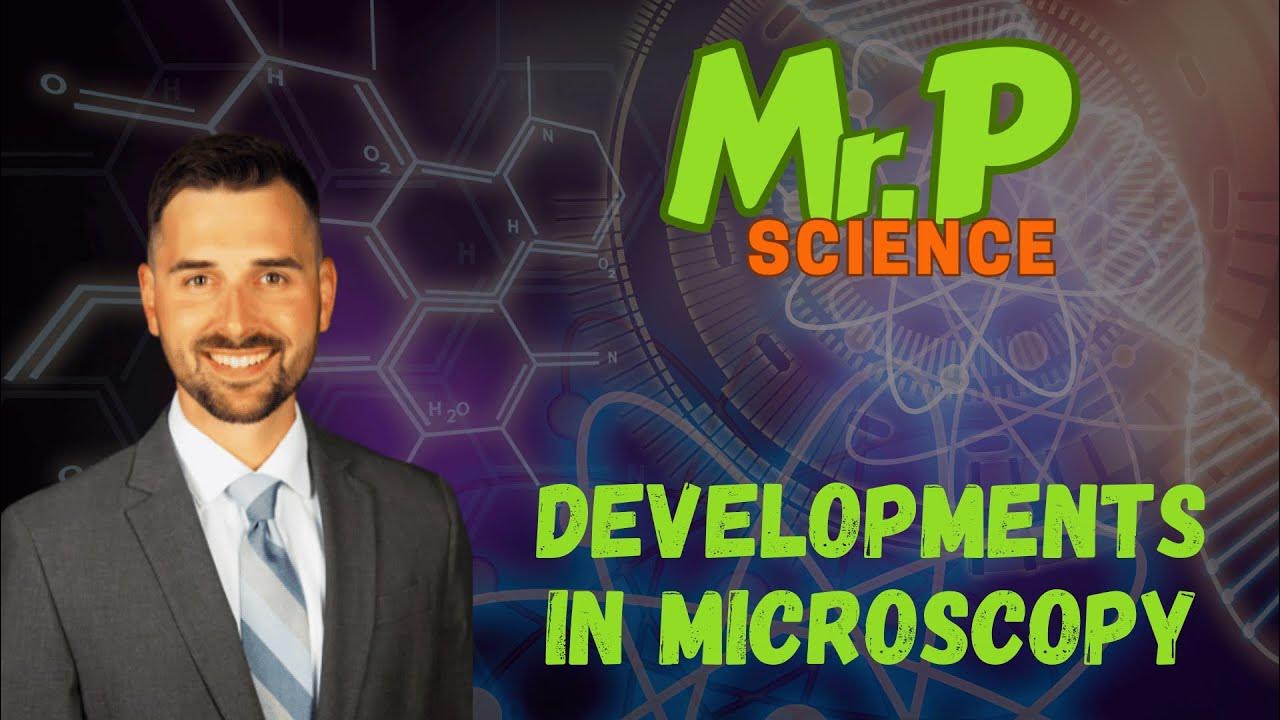 IB Biology New Exam 2025 Developments in Microscopy YouTube