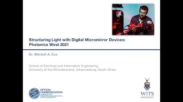 Structuring Light with Digital Micromirror Devices (Photonics West 2021)