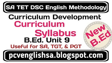 Curriculum Syllabus in Telugu I Unit 9 Curriculum Development I New SA English methodology DSC TET