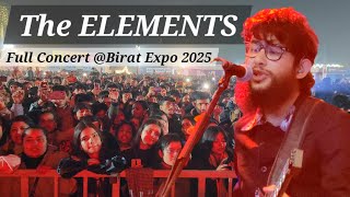 THE ELEMENTS BROKE BIRAT EXPO! 😱🔥 | Full Concert | MASS ENTERTAINMENT | 2025's BIGGEST Show!