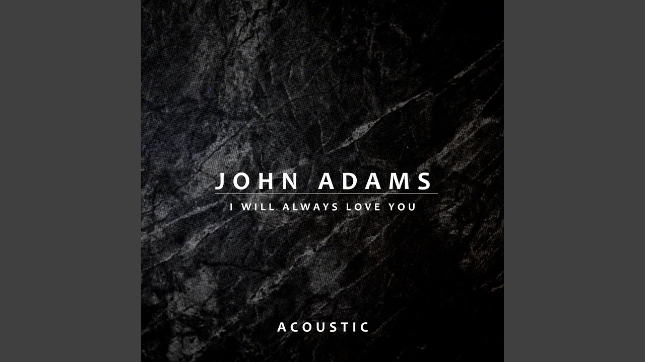 Watch I Will Always Love You (Acoustic) on YouTube