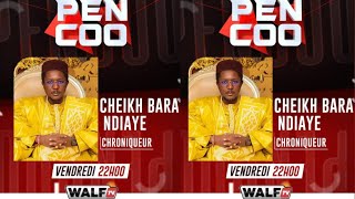 [Direct] PENCOO DE CE VENDREDI 07 Juin 2024 Invité Cheikh Bara Ndiaye Sur Walf Tv