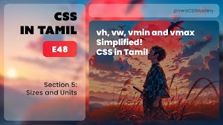 E48: vh, vw, vmin and vmax Simplified! | Sizes and Units | CSS In Tamil