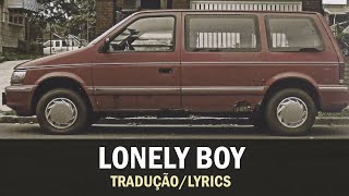 The Black Keys -  Lonely Boy (tradução/lyrics)