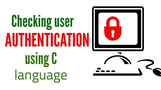 Authentication program in C language | Code the Problem