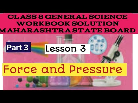 Class 8 General Science lesson 3 part 3 Force and Pressure Workbook ...