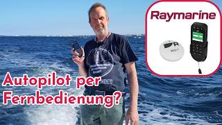Raymarine RCU-1 im Praxistest – Autopilot per Fernbedienung steuern! | von Busse Yachtshop