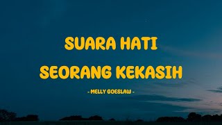 Download Lagu Melly Goeslaw - Suara Hati Seorang Kekasih - Lirik MP3