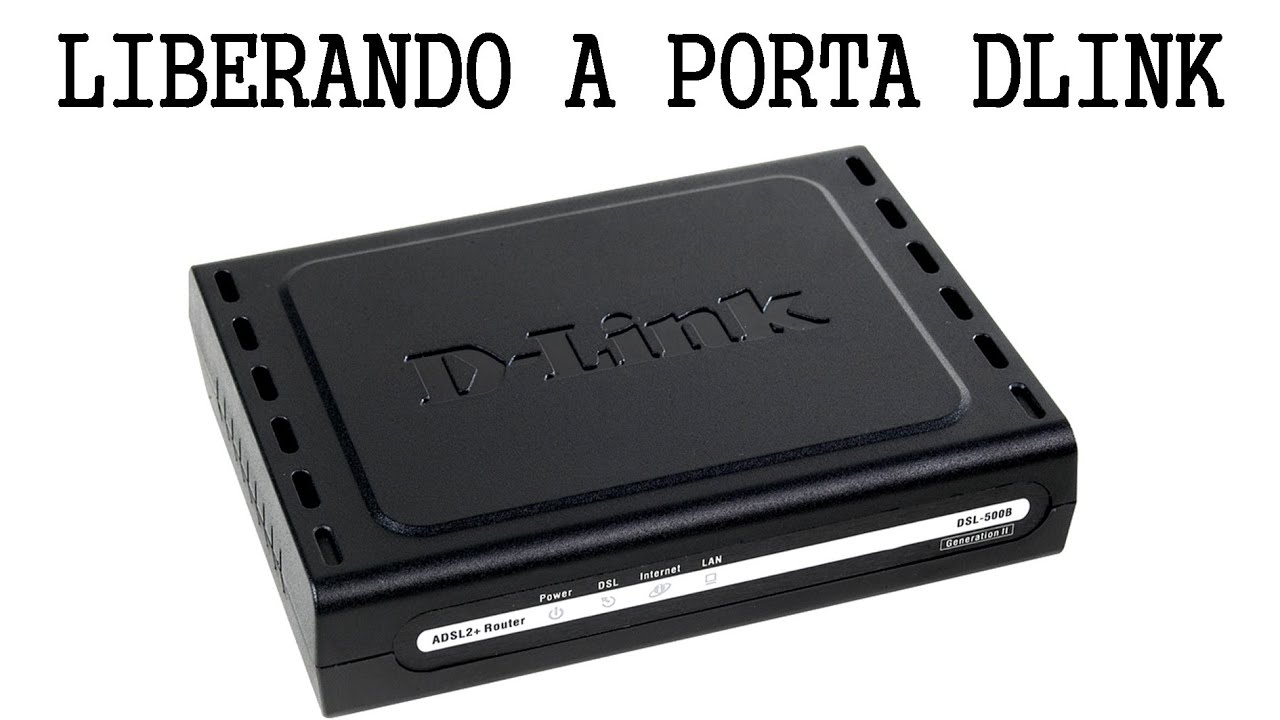 Como Abrir Redirecionar Liberar A Porta Do Modem Roteador Dlink