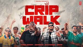 Crip Walk from the album One of A Kind by Yung Sammy Feat. Sambata. 🎧 music 🎧 
