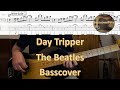 The Beatles - Day Tripper. Bass Cover Tabs Score (standard notation) Chords Transcription