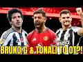 BRUNO FERNANDES LIKELY TO STAY AT MAN UTD? TONALI OR GUIMARAES FOR £100M?