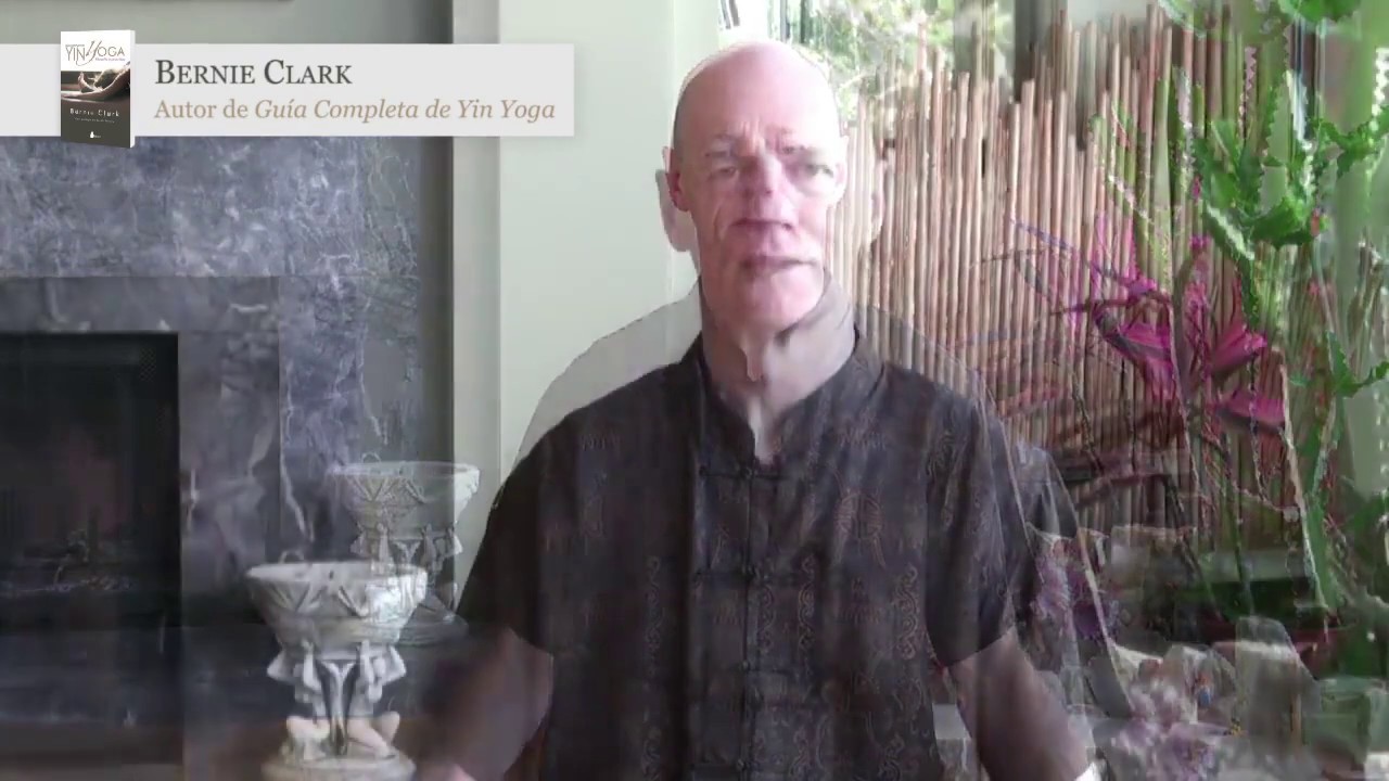 Introducción al Yin Yoga con Bernie Clark - YouTube