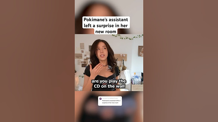 Pokimane’s assistant left a surprise in her new room