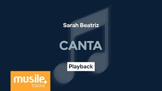 Sarah Beatriz - Canta | Playback com Letra