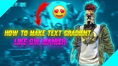 How To Make Text Gradient Like GW MANISH & SWAM || Text Gradient Tutorial In PSCC || GW Manish Text|