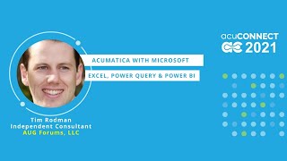acuCONNECT 2021: Acumatica with Microsoft Excel, Power Query, and Power BI