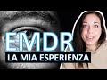 TERAPIA EMDR per Traumi - Cosa è, come funziona, controindicazioni: esperienza personale | Therapy