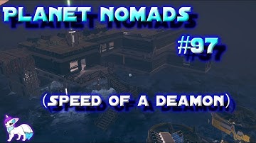 Planet nomads #97 (Speed of a Deamon)