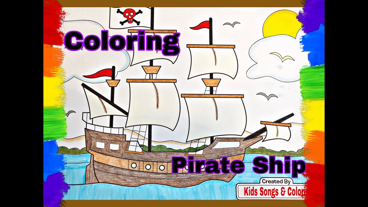 COLORING BOOK | PIRATE SHIP | KIDS SONGS | ART FOR KIDS