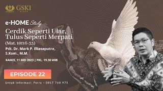 Cerdik Seperti Ular, Tulus Seperti Merpati (Matius 10:16-33) | Pendalaman Alkitab | HOME Study Ep 22