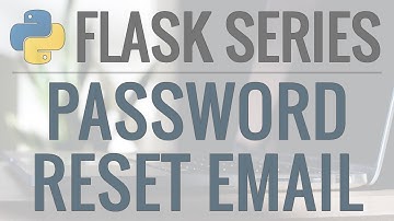 Python Flask Tutorial: Full-Featured Web App Part 10 - Email and Password Reset