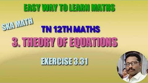 class 12 I example 3.31  | chapter-3 theory of equations | easy way to learn maths|