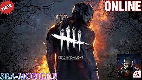 DEAD BY DAYLIGHT MOBILE (SEA) 2020 Online New Horror-Survival Game Android-Gameplay