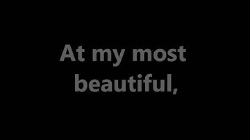 R E M    At My Most Beautiful lyric