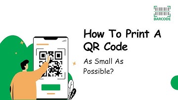 How To Print A QR Code As Small As Possible?