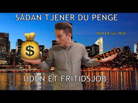 Video: Sådan Tjener Du Penge Uden At Arbejde