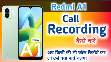 Redmi A1 Call Recording Setting, How to Call Record in Redmi A1, call recording