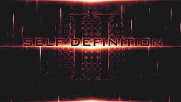 KannT nV | Self Definition 2 | Powered by @AstroGaming