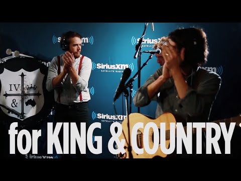 for King & Country — "Fix My Eyes" [LIVE @ SiriusXM]