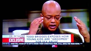 Dr.  Oz Todd Bridges Kids groomed for sex abuse