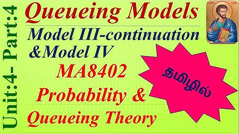 Queueing models, continuation of model III and model IV