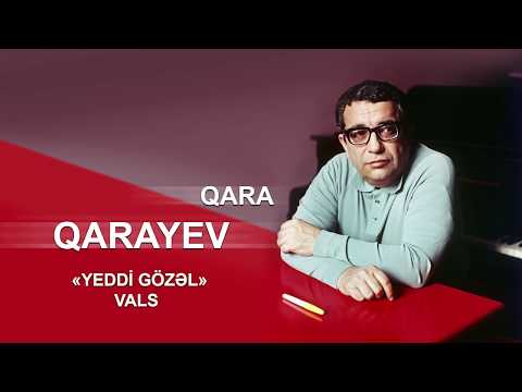 Qara Qarayev - Yeddi gözəl (vals) #qaraqarayev #garagareyev #gara #qara #karayev #karayev