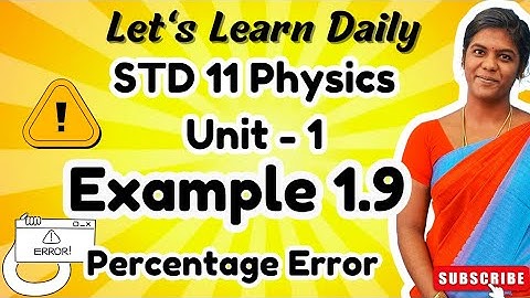 STD 11 Physics Chapter 1 Example 1.9| Calculate Percentage Error #physicswithpandieswari