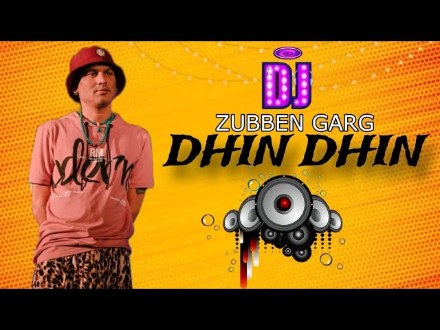 ZUBEEN GARG Dhin Dhin Dj Remix song🔥🔥//Assamese Dj Remix song 2023//Zubeen Garg DJ REMIX SONG//#dj class=