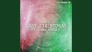 Last Christmas (feat. Gabby Patrice)