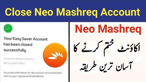 Neo Mashreq Account kaise delete kare | Close neo mashreq account | mashreq account khatam kare