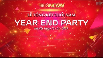 Lễ Tổng kết cuối năm 2018 - AHCOM