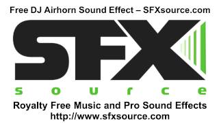 Free Airhorn DJ Sound Effect - SFXsource.com