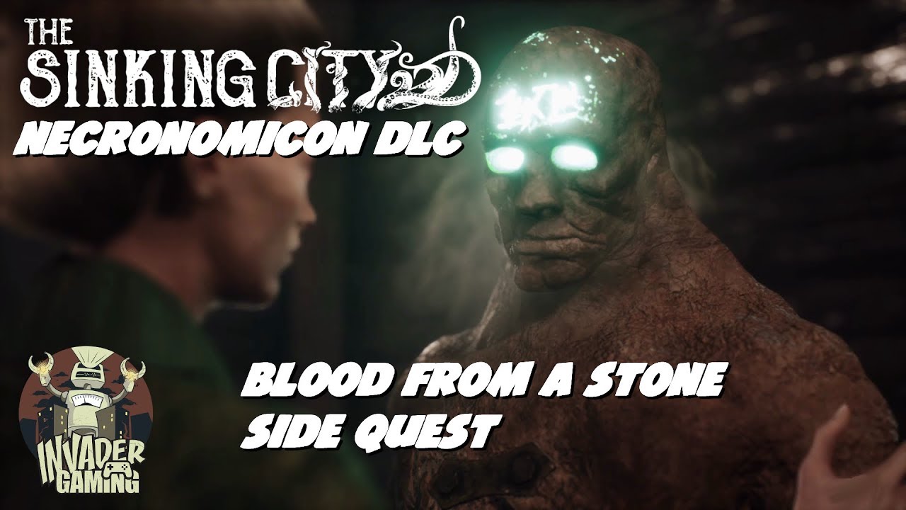 The Sinking City Necronomicon DLC Blood From A Stone Side Quest (No