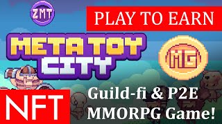 PLAY TO EARN! META TOY CITY P2E BLOCKCHAIN GAME UPCOMING MMORPG GUILD FI CRYPTO SOON RELEASE