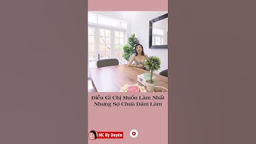 điều gì chị muốn làm nhất nhưng sợ không dám làm - MC Kỳ Duyên | #shorts #kyduyen