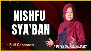 Download Lagu 🔴Terbaru ❗Amalan Nishfu Sya'ban Ustadzah Dr. Nella Lucky MP3